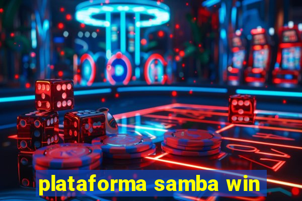 plataforma samba win